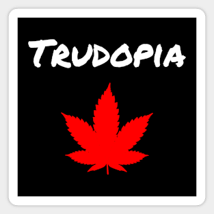 Trudeau Trudopia Legalized Marijuana Leaf Canada Dark Color Magnet